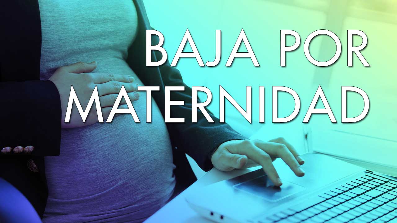 Baja por maternidad